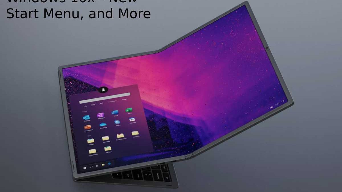 Windows 10x – New Start Menu, and More