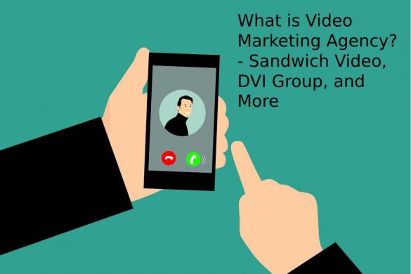 Video Marketing Agency