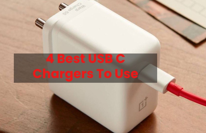 4 Best USB C Chargers To Use