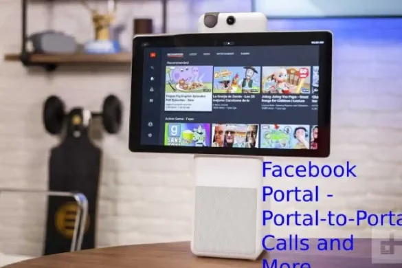 How Does Facebook Portal - Portal-to-Portal Calls and More