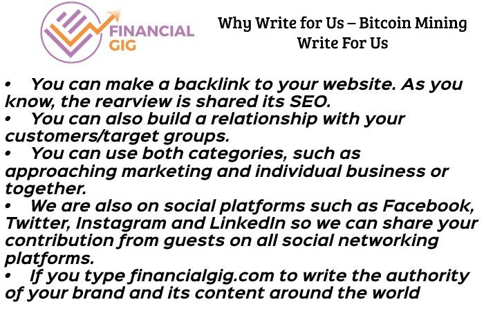 Why Write for Us – Bitcoin Mining Write For Us