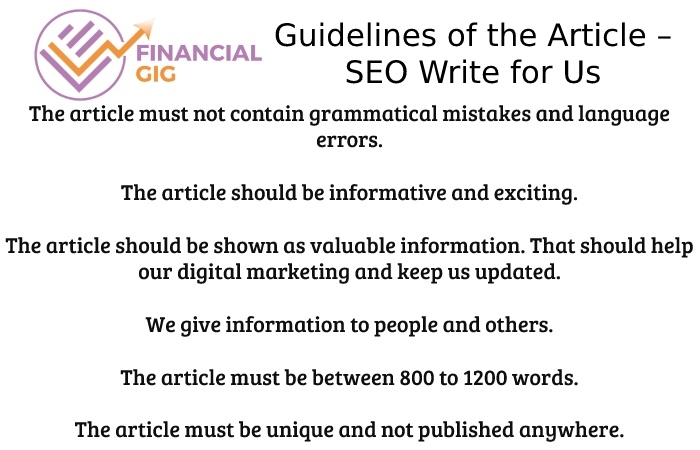 Guidelines of the Article – SEO Write for Us