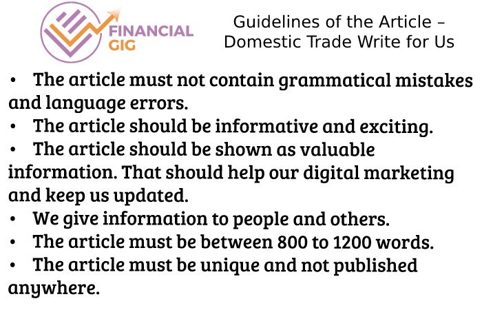 Guidelines of the Article – Domestic Trade Write for Us