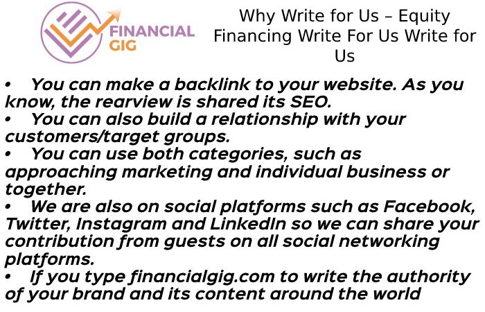 Why Write for Us – Equity Financing Write For Us Write for Us