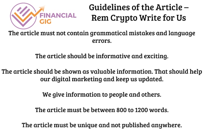 Guidelines of the Article – Rem Crypto Write for Us