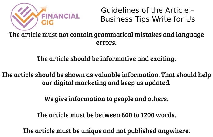 Guidelines of the Article – Business Tips Write for Us