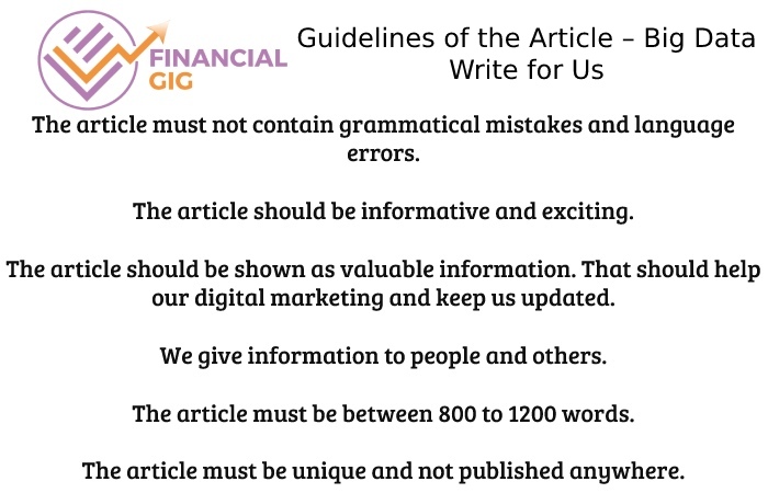 Guidelines of the Article – Big Data Write for Us