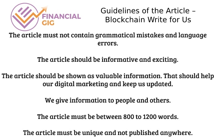 Guidelines of the Article – Blockchain Write for Us