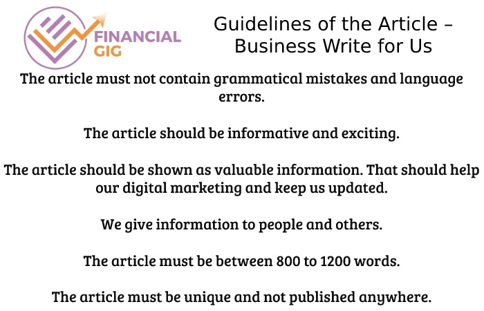 Guidelines of the Article – Business Write for Us