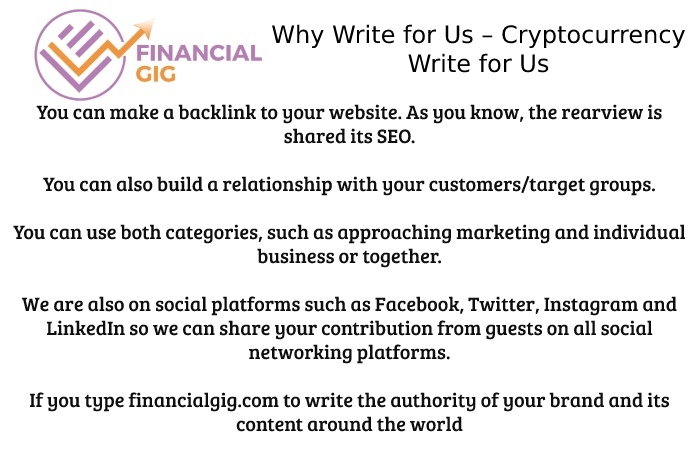 Why Write for Us – Cryptocurrency Write for Us