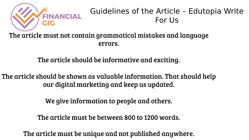 Guidelines of the Article – Edutopia Write For Us