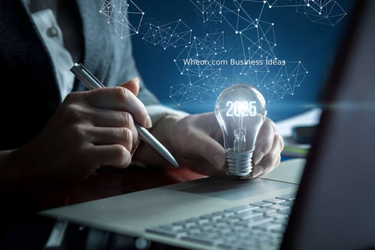 Wheon com Business Ideas for 2025