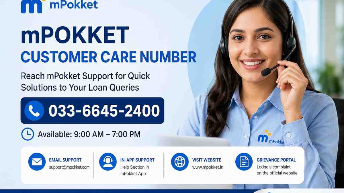 mPokket Customer Care Number in India: Complete Support Guide for Borrowers