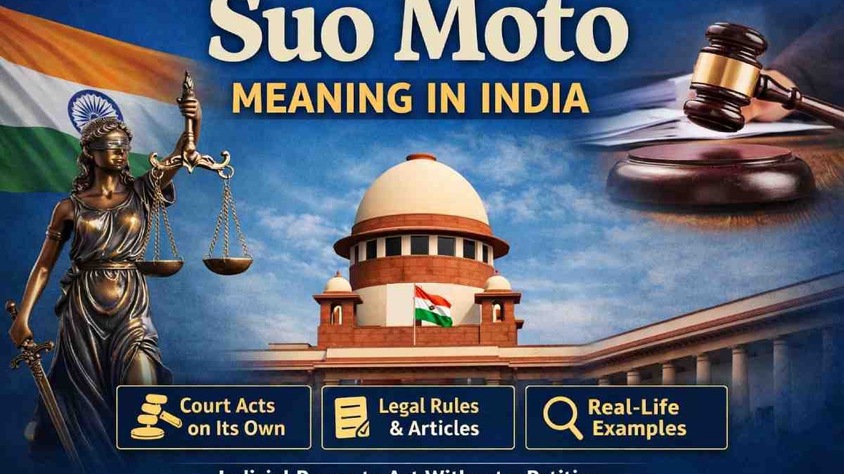 Suo Moto Meaning in India – Complete Guide (2026)